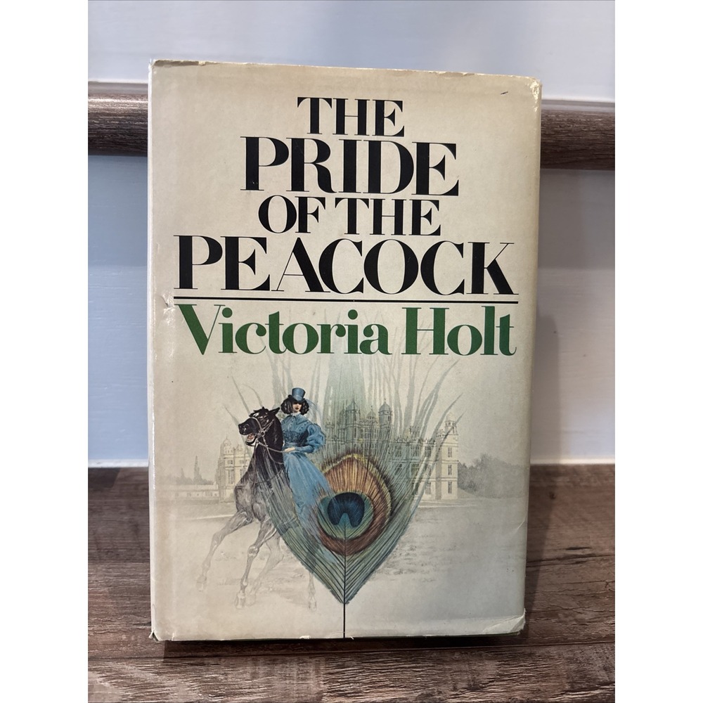 The Pride of the Peacock  by Victoria Holt (1976) Book Club Edition